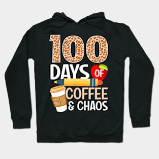 100 Days Of School Coffee Lover 100Th Day Of School Teacher Hoodie